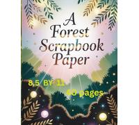 forest scrapbook paper: Themed Decorative Craft Paper, Mixed-Media, Junk Journals, Card Making, Junk Journals, Decoupage, Collage, ideal for Scrapbooking, Origami