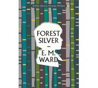 Forest Silver: A Lake District Story: 23: British Library Women Writers 1940s