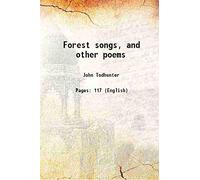 Forest songs, and other poems 1881