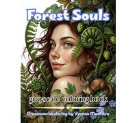 forest souls: 65 Enchanting Nature Portraits Filled with Woodland Spirits, Forest Animals, Wild Botanicals and Dreamlike Beauty
