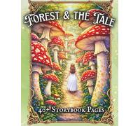 Forest & the Tale: A Grimm-Inspired Coloring Book of Storybook Forests and Enchanted Paths (Storybook Realms Coloring Collection)