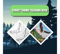 Forest theme coloring book: An Adult Coloring Book Featuring Beautiful Forest Scenes, Majestic Trees, and Relaxing Nature Landscapes for Stress Relief and Relaxation
