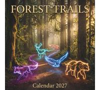Forest Trails Calendar 2027: majestic wilderness paths, ancient woodlands, and stunning nature photography