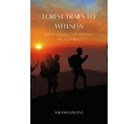 Forest Trails To Wellness (ebook)