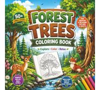 Forest Trees Coloring Book: 45 Beautiful Woodland Tree Designs for Adults, Teens, and Nature Lovers | Stress Relief, Mindfulness, Relaxation & Creative Coloring