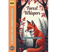 Forest Whispers: An Intimate Look at Woodland Creatures (Wildlife Portraits & Scenes)