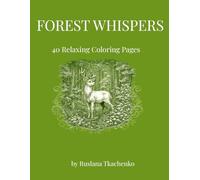 Forest Whispers: An Intricate Fine-Line Coloring Book of Woodland Landscapes (Serene Strokes Collection)