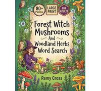 Forest Witch Mushrooms and Woodland Herbs Word Search Large Print Adult Activity Book: 80 Nature Themed S nd Find Puzzles for Relaxation | Medium ... Magic Brain Exercise for Adults and Seniors