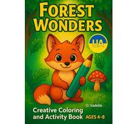 Forest Wonders: Creative Coloring and Activity Book (Ukrainian Edition): Україномовне видання з улюбленими тваринами, феями та завданнями для розвитку уяви