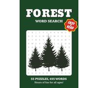 FOREST WORD SEARCH: 55 PUZZLES 495 WORDS HOURS OF FUN FOR ALL AGES !