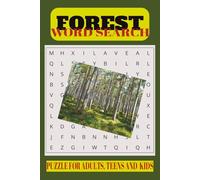 FOREST WORD SEARCH PUZZLE BOOK: WORD SEARCHES WITH EASY TO READ PRINTS ABOUT FOREST, PLANTS, ANIMALS AND MORE | 6X9 INCHES, 80 PAGES | 40 PUZZLES...GIFTS FOR VACATIONS, HOLIDAYS AND RELAXATION.