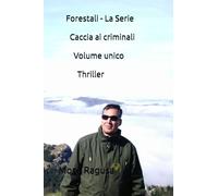 Forestali - La Serie - Caccia ai criminali - Volume unico