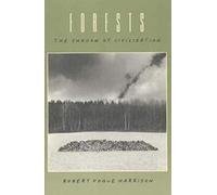 Forests: The Shadow of Civilization