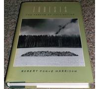 Forests: The Shadow of Civilization by Robert Pogue Harrison (1992-04-22)