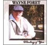 Foret, Wayne - Thinking of You [Casete]