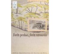 Forêts Perdues Forêts Retrouvées (ebook)