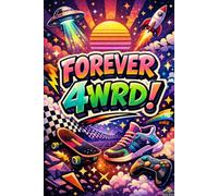 Forever 4WRD Notebook: A 110-Page Lined Journal for Creative Writing, Daily Notes, and Retro-Futuristic Inspiration