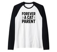 Forever A Cat Parent Camiseta Manga Raglan