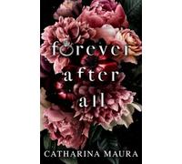 Forever After All: ein Milliardär-Liebesroman