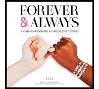 Taylor Swift Forever & Always: A 2025 Wall Calendar Inspired by Taylor Swift Songs
