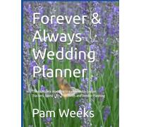 Forever & Always Wedding Planner: The Complete Wedding Organiser with Budget Trackers, Guest Lists, Timelines and Vendor Planning