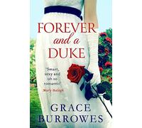 Forever and a Duke: a smart and sexy Regency romance, perfect for fans of Bridgerton (Rogues to Riches)
