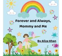 Forever and Always, Mommy and Me: Children's picture book for bedtime story, reading together | Keepsake Gift Book for Mother's Day | Celebrate Your ... | Sweet Picture Book of An Unconditional Love