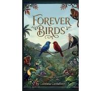 Forever Birds: A Costa Rica adventure with wings, wonder, and forever love.