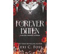 Forever Bitten: A Blood Alliance Bonus Novella