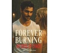 Forever Burning: My Devil of Chaos: "A Dark, Intense, and Beautiful Journey of Love, Chaos, and Redemption"