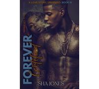 Forever Certified 3: A Love Story, Unhinged