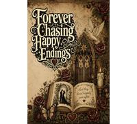 Forever Chasing Happy Endings Lined Journal