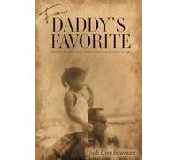 Forever Daddy's Favorite: Lessons on God's Love for and Personal Interest in You