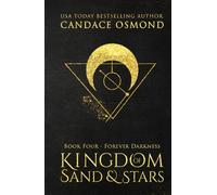 Forever Darkness: A Time Travel Fantasy Romance (Kingdom of Sand & Stars)