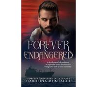 Forever Endangered: Forever and Ever Series Book 3
