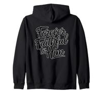 Forever Faithful To Him Sudadera con Capucha