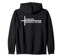 Forever Faithful To Him Sudadera con Capucha
