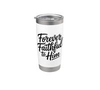 Forever Faithful To Him Vaso térmico de acero inoxidable de doble pared