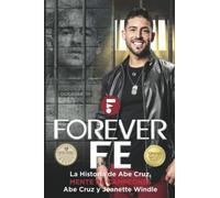 Forever Fe: La Vida de Abe Cruz: Mente de Campeones