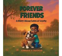 Forever Friends: A Story About Love and Loyalty