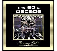 Forever Gold - Forever Gold: 80's Decade