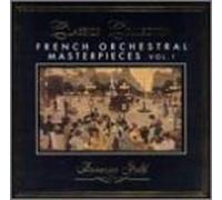 Forever Gold: French Orchestral Masterpieces 1