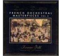 Forever Gold: French Orchestral Masterpieces 2