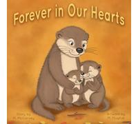 Forever in Our Hearts