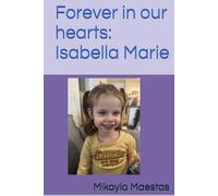 Forever in our hearts: Isabella Marie