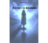 Forever in Shadows