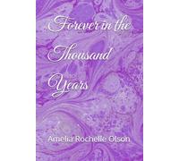 Forever in the Thousand Years