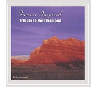 Forever Inspired-Tribute to Neil Diamond
