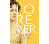 Forever Jane. Raccolta di racconti per celebrare i 250 anni dalla nascita di Jane Austen