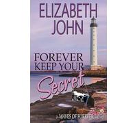 Forever Keep Your Secret: A Suspenseful Small Town Secret Baby Romance: 2 (Waves of Forever)